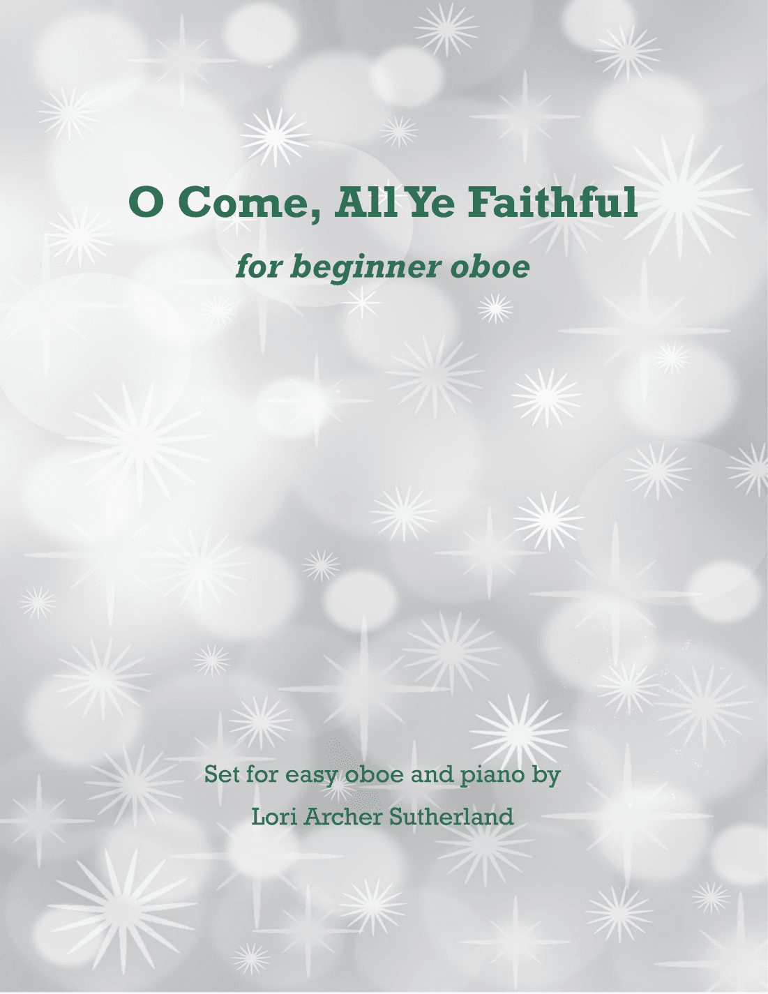 O Come, All Ye Faithful (arr. Lori Archer Sutherland)