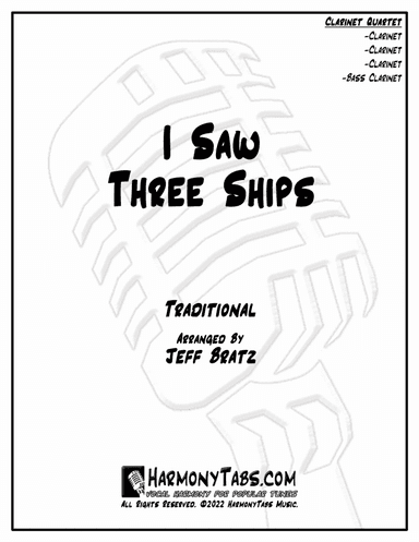 I Saw Three Ships (Clarinet Quartet) (arr. Jeff Bratz)