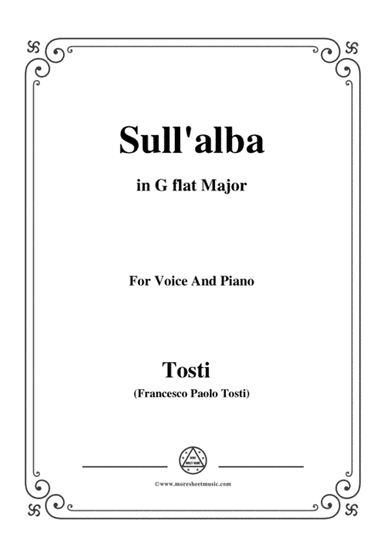Tosti-Sull'alba in G flat Major,for Voice and Piano (arr. MSM)