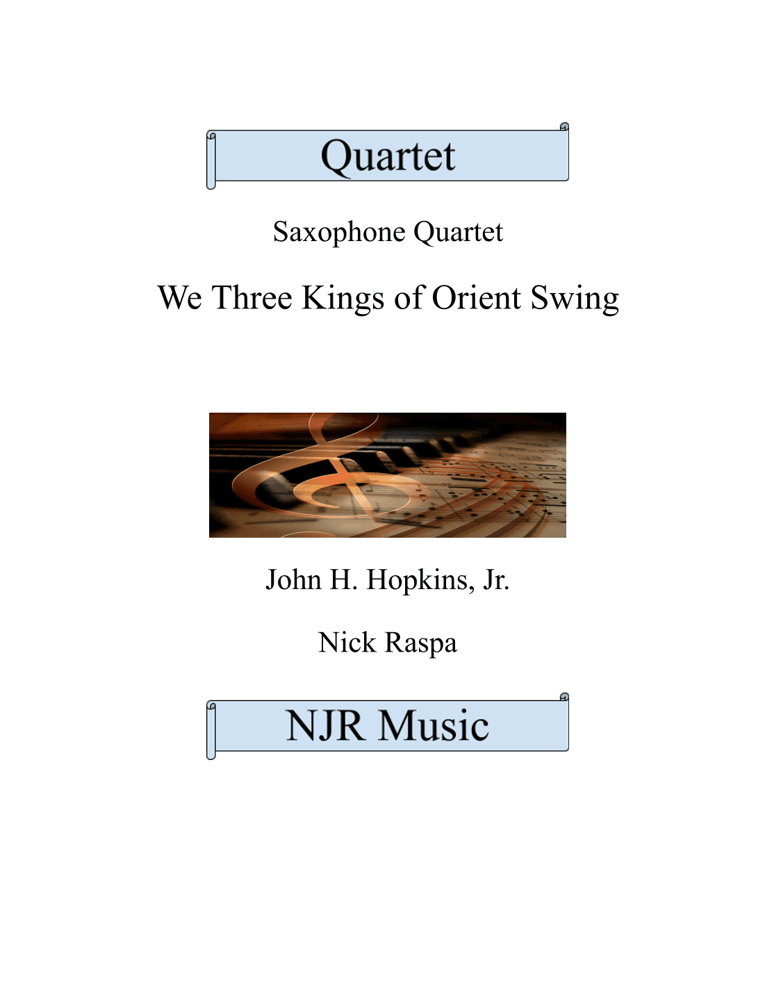 We Three Kings of Orient Swing (sax quartet - AATB) Full Set (arr. Nick Raspa)