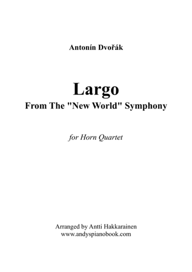 Largo From The "New World" Symphony - Horn Quartet (easy) (arr. Antti Hakkarainen)