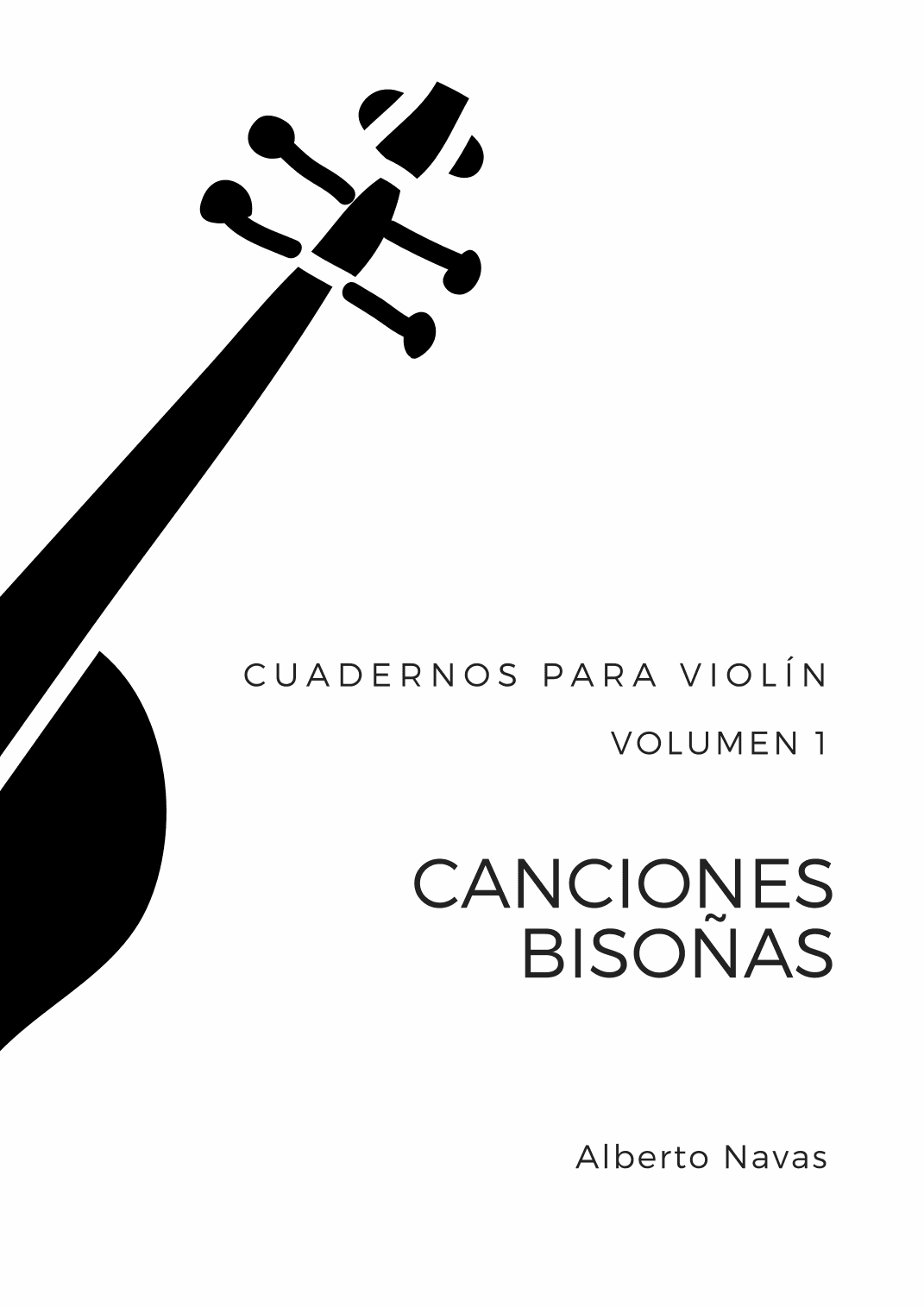 CANCIONES BISOÑAS - CUADERNOS PARA VIOLÍN - VOL. 1