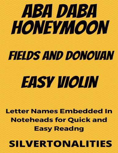 Aba Daba Honeymoon Easy Violin Sheet Music (arr. SilverTonalities)