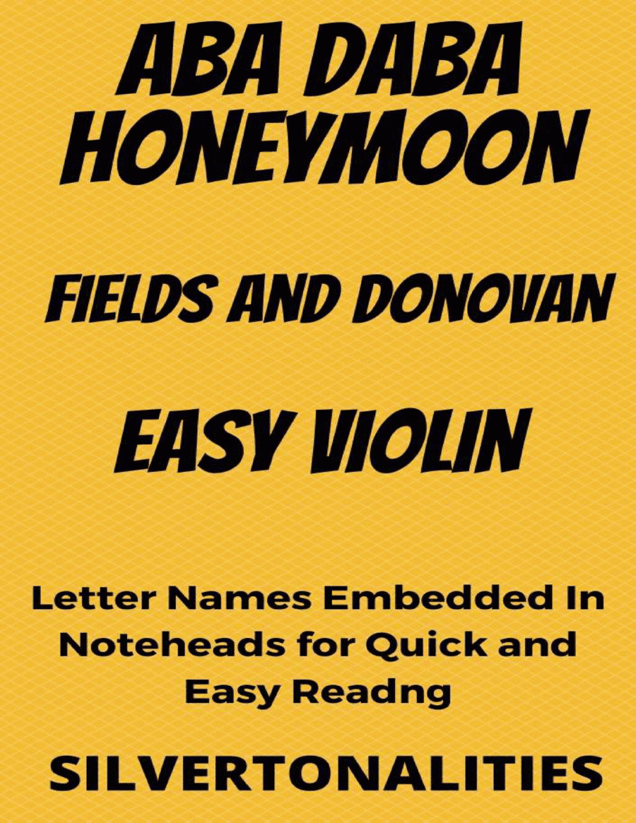 Aba Daba Honeymoon Easy Violin Sheet Music (arr. SilverTonalities)