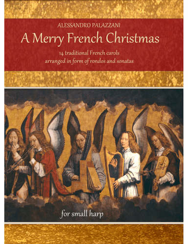 A Merry French Christmas:  14 traditional French carols arranged in form of rondos and sonatas