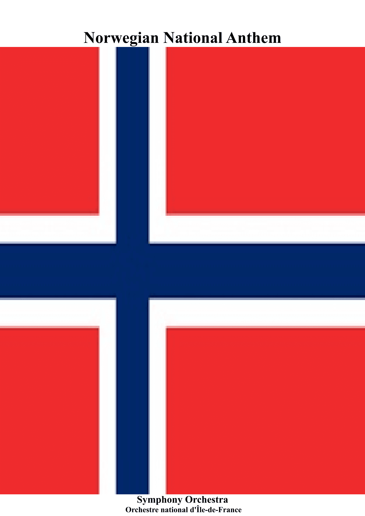 Norwegian National Anthem for Symphony Orchestra (Orchestre national d'Île-de-France Edition) (arr. Keith Terrett)