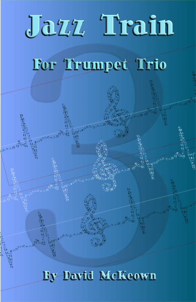 Jazz Train, a Jazz Piece for Trumpet Trio