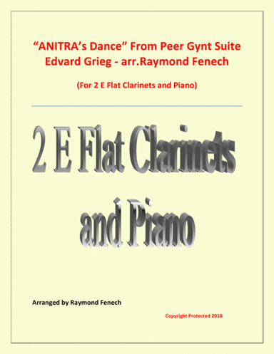Anitra's Dance - From Peer Gynt - 2 E Flat Clarinets and Piano (arr. Raymond Fenech)
