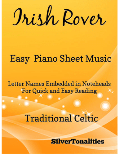 Irish Rover Easy Piano Sheet Music (arr. SilverTonalities)
