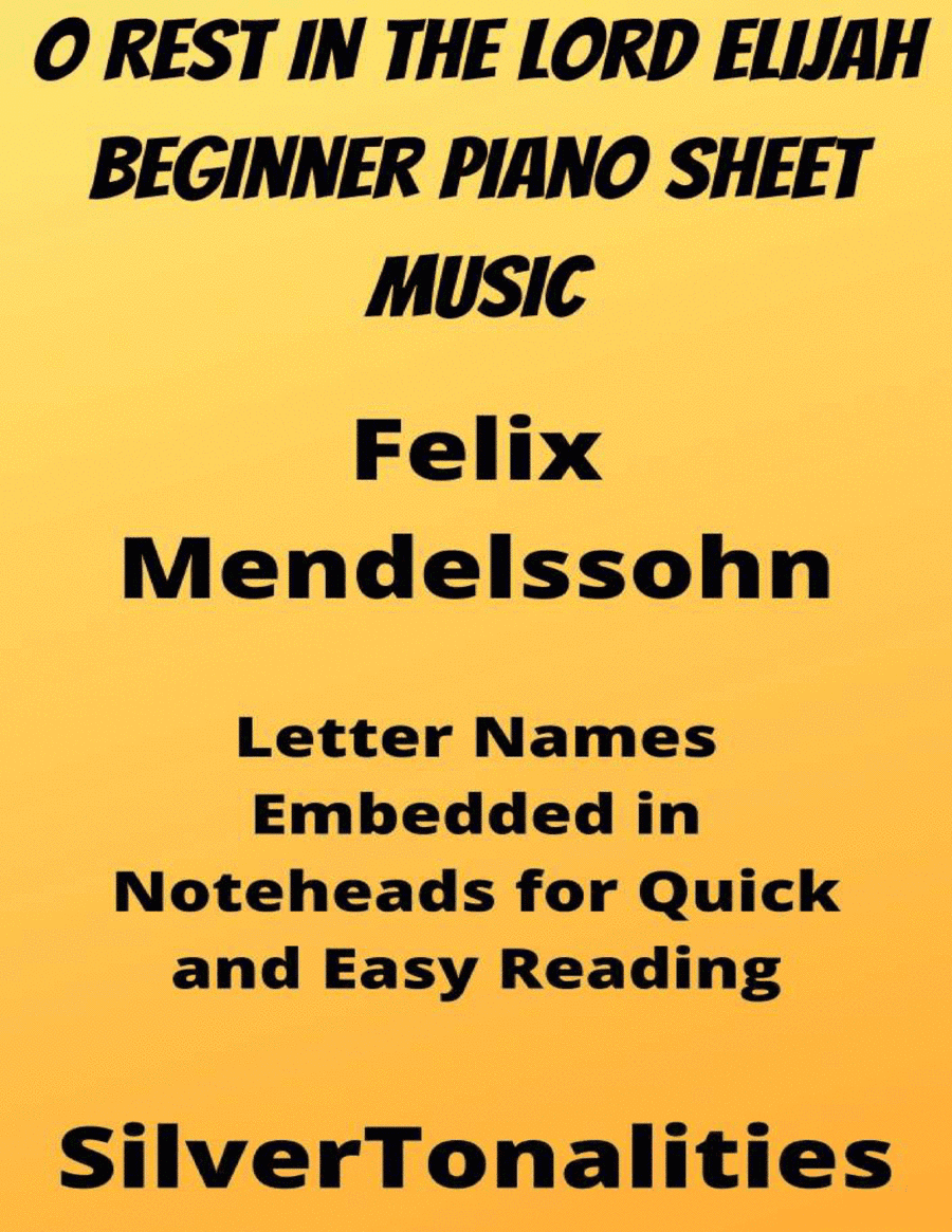 O Rest In the Lord Elijah Beginner Piano Sheet Music (arr. SilverTonalities)