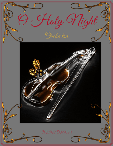 O Holy Night (arr. Bradley Sowash)