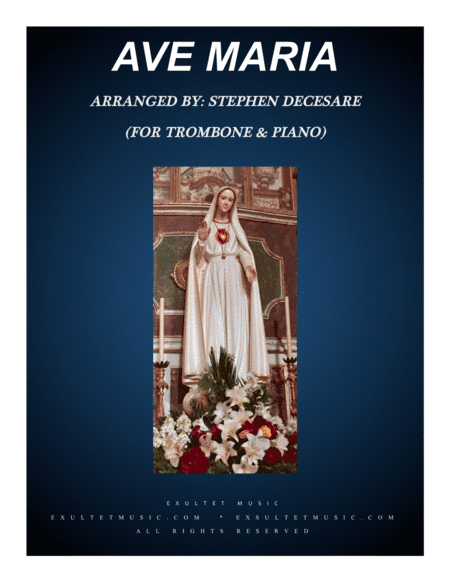 Ave Maria (for Trombone solo - Piano accompaniment) (arr. Stephen DeCesare)