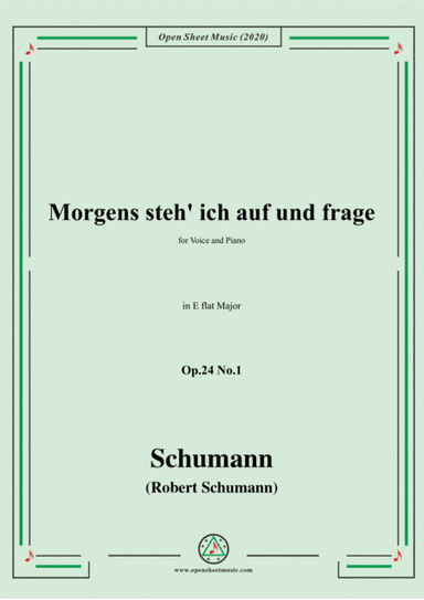 Schumann-Morgens steh' ich auf,Op.24 No.1,in E flat Major (arr. MSM)