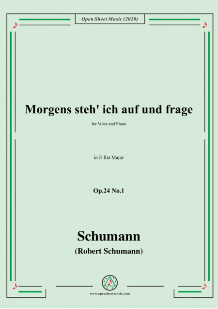 Schumann-Morgens steh' ich auf,Op.24 No.1,in E flat Major (arr. MSM)