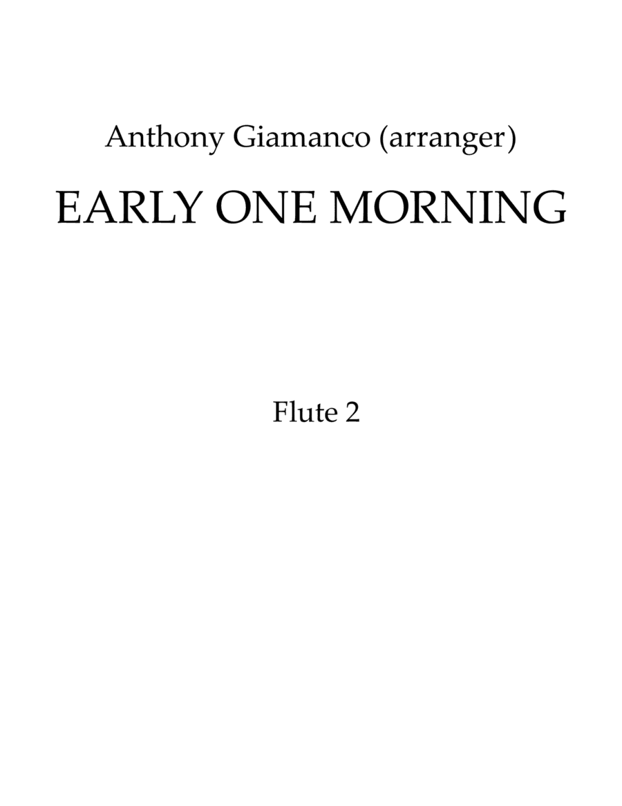 EARLY ONE MORNING - Full Orchestra (2nd Flute) (arr. Anthony Giamanco)