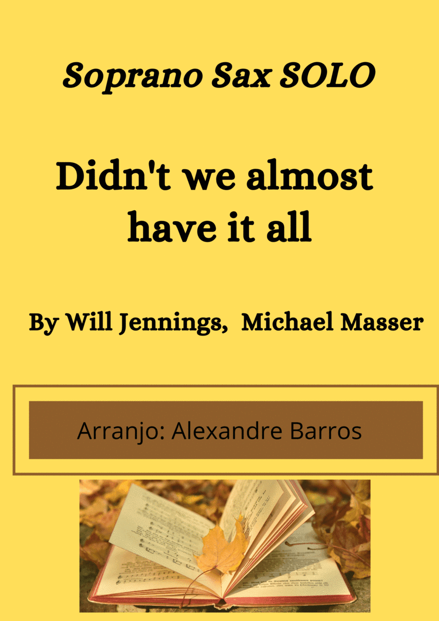 Didn't We Almost Have It All (arr. Alexandre Barros)