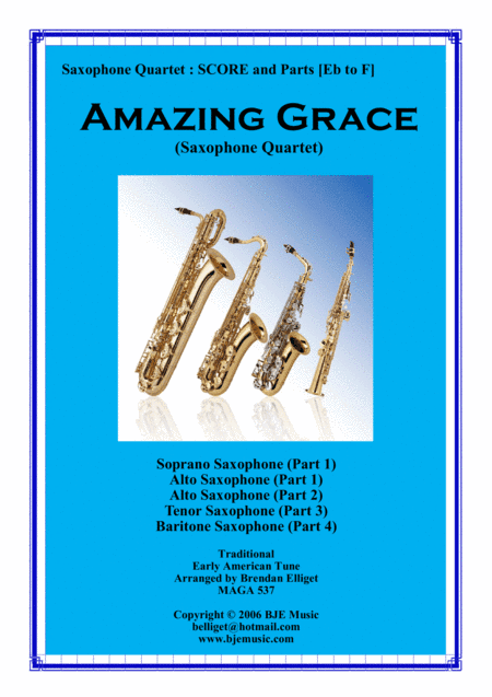 Amazing Grace - Saxophone Quartet Score annd Parts (arr. Brendan Elliget MAGA 537)