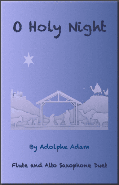 O Holy Night, (Cantique de Noel), Flute and Alto Saxophone Duet (arr. David McKeown)