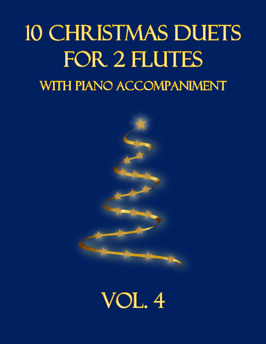 10 Christmas Duets for 2 Flutes with Piano Accompaniment (Vol. 4) (arr. B. C. Dockery)