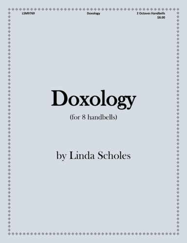Doxology (for 8 Handbells) (arr. Linda Scholes)