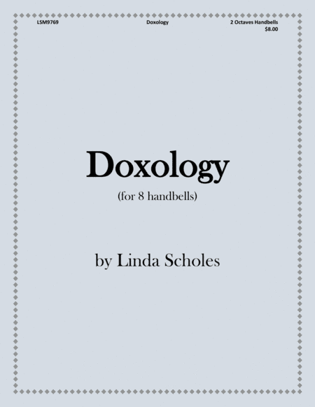 Doxology (for 8 Handbells) (arr. Linda Scholes)