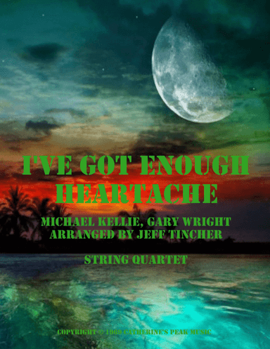 I've Got Enough Heartache (arr. Jeff Tincher)