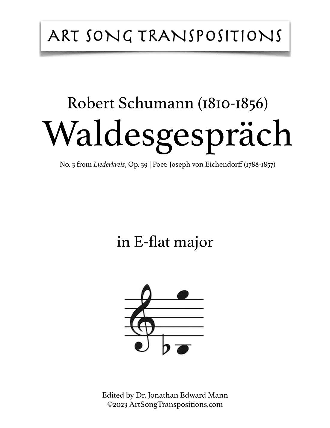 SCHUMANN: Waldesgespräch, Op. 39 no. 3 (transposed to E-flat major and D major) (arr. ArtSongTranspositions.com)