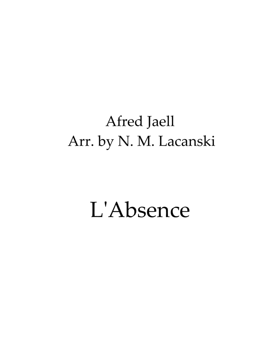 L'Absence (arr. Nick Lacanski)