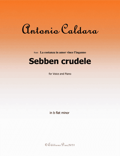 Sebben crudele,by Caldara,in b flat minor (arr. Editions Dao)