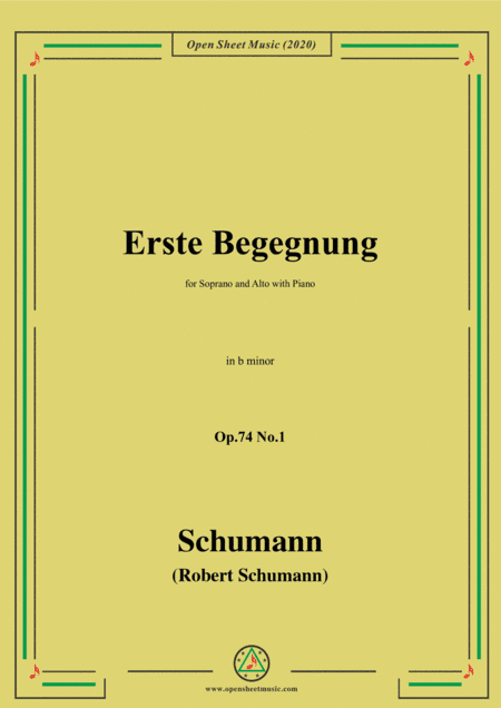 Schumann-Erste Begegnung,Op.74 No.1,in b minor,for Voice and Piano (arr. MSM)