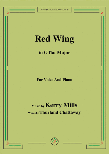 Kerry Mills-Red Wing,in G flat Major,for Voice&Piano (arr. MSM)