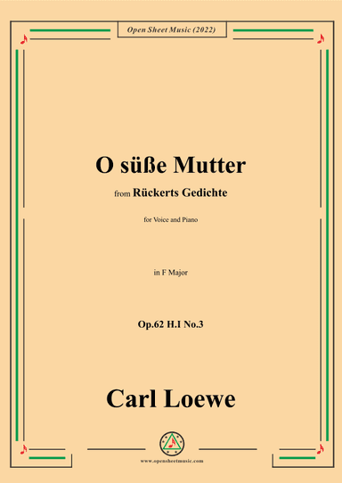 Loewe-O süße Mutter,in F Major,Op.62 H.I No.3 (arr. OSM Press)