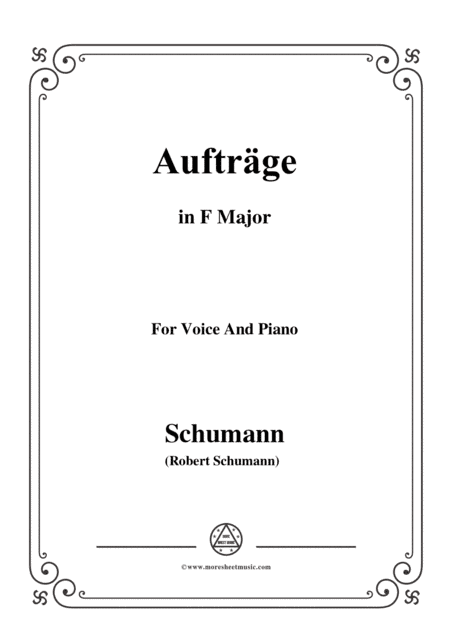Schumann-Aufträge,in F Major,Op.77,No.5,for Voice and Piano (arr. MSM)