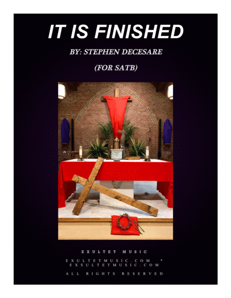 It Is Finished (for SATB)