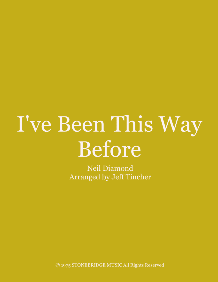 I've Been This Way Before (arr. Jeff Tincher)