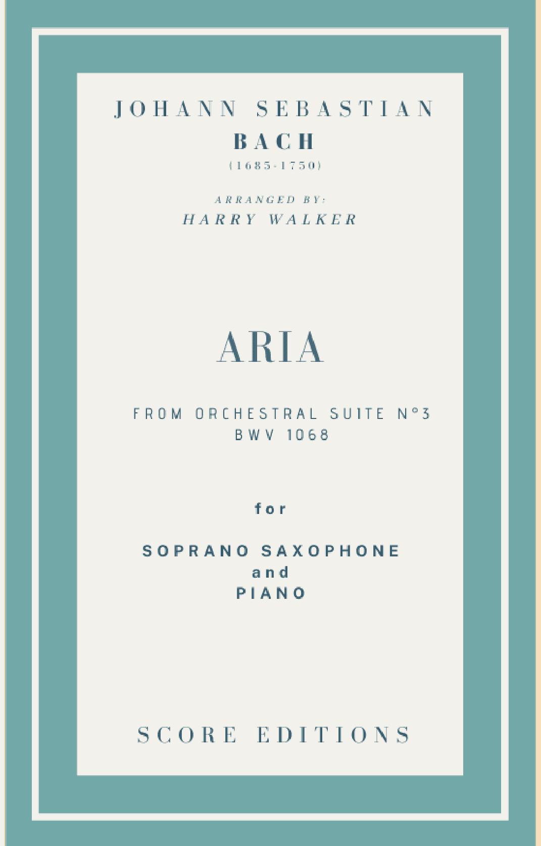 Bach Air from Suite No.3 (for Soprano Saxophone and Piano) (arr. Harry Walker)