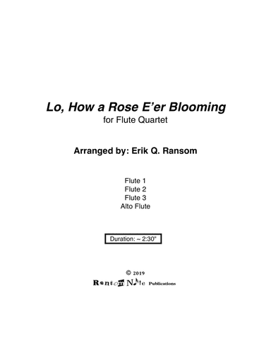 Lo, How a Rose E'er Blooming for Flute Quartet (arr. Erik Q. Ransom)