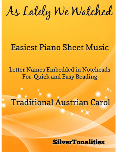 As Lately We Watched Easiest Piano Sheet Music (arr. SilverTonalities)