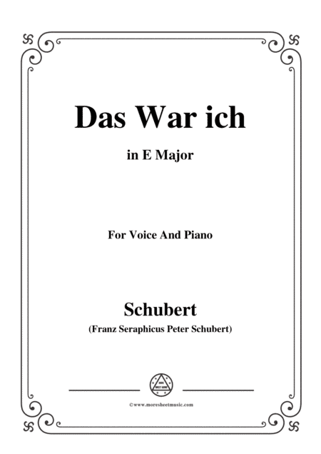 Schubert-Das War ich,in E Major,for Voice&Piano (arr. MSM)