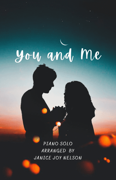 You And Me (arr. Janice J Nelson)