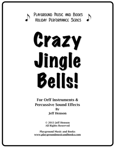 Crazy Jingle Bells (arr. Jeff Henson)