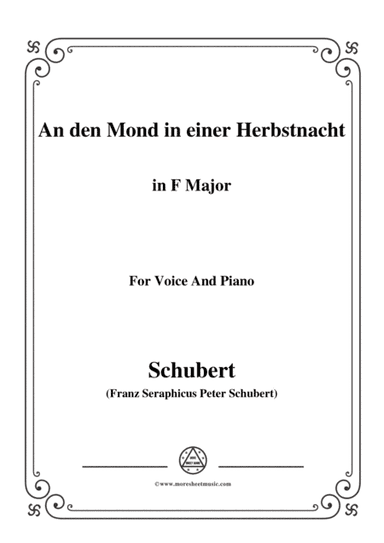 Schubert-An den Mond in einer Herbstnacht,D.614,in F Major,for Voice&Piano (arr. MSM)