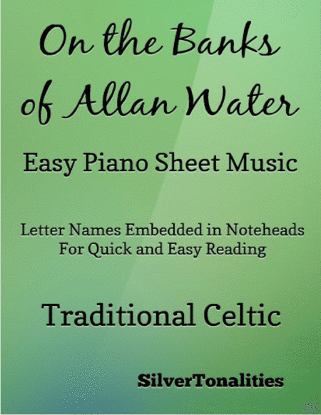 On the Banks of Allan Water Easy Elementary Piano Sheet Music (arr. SilverTonalities)