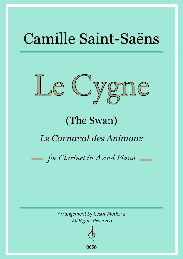 The Swan (Le Cygne) by Saint-Saens - Clarinet in A and Piano (Full Score and Parts) (arr. César Madeira)