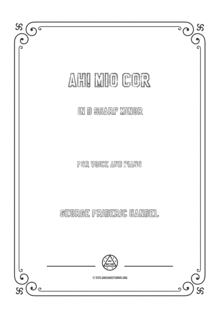Handel-Ah! mio cor in d sharp minor,for Voice and Piano (arr. MSM)