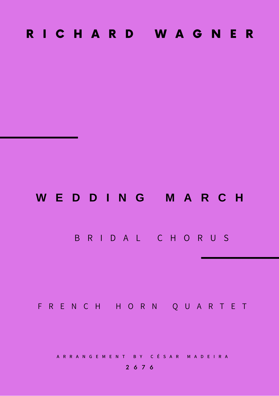 Wedding March (Bridal Chorus) - French Horn Quartet (Full Score and Parts) (arr. César Madeira)