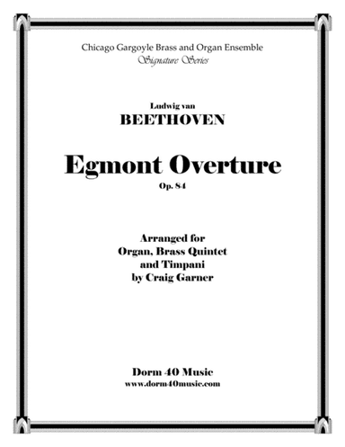 Egmont Overture (for brass quintet and organ) (arr. Craig Garner)