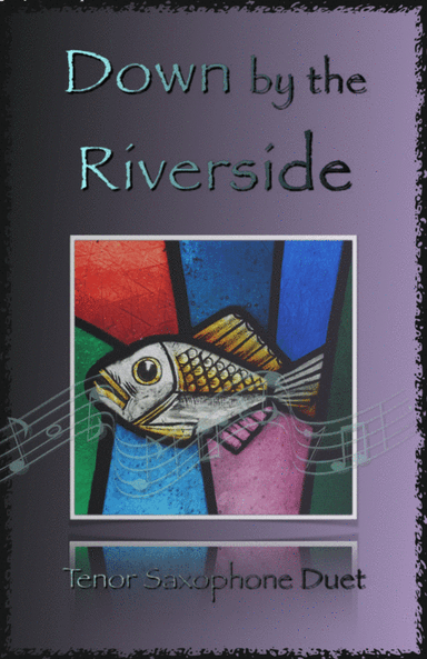 Down by the Riverside, Gospel Hymn for Tenor Saxophone Duet (arr. David McKeown)
