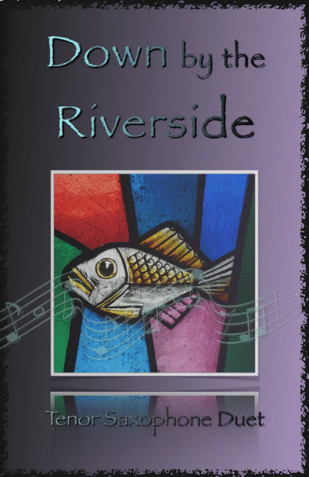 Down by the Riverside, Gospel Hymn for Tenor Saxophone Duet (arr. David McKeown)