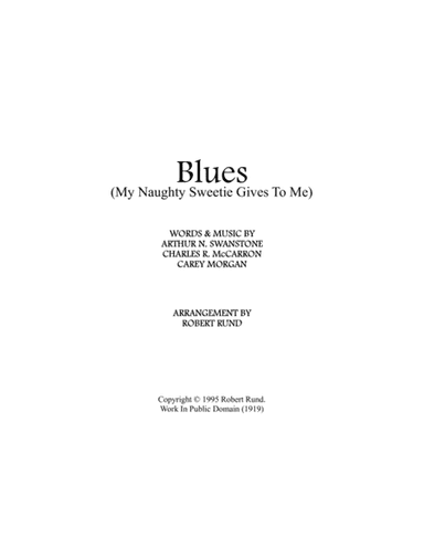 Blues (My Naughty Sweetie Gives To Me) (TTBB - Barbershop) - arr. Robert Rund (arr. Robert Rund)